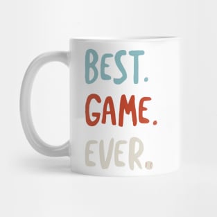 Baseball Best Game Ever. Mug